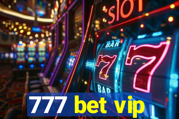 777 bet vip